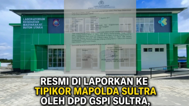 Resmi Dilaporkan ke Tipikor Mapolda Sultra, Proyek Labkesda Buton Utara Senilai Rp9,7 Miliar Disorot Tajam